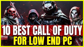 TOP 10 CALL OF DUTY GAMES FOR LOW END PC | BEST COD GAME FOR PC