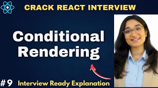 Conditional Rendering in React | If Else, Ternary, && Explained | React Interview Questions 2026