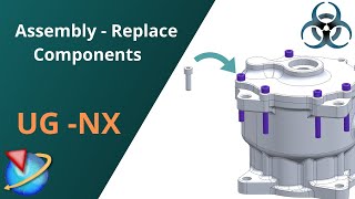 Siemens Unigraphics NX-Assembly Tutorials || Replace Component Command.