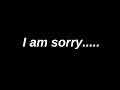 I am sorry....... love quotes  love messages love letter heartfelt messages