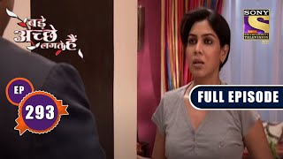 Late Night Visitor | Bade Achhe Lagte Hain - Ep 293 | Full Episode