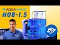 AquaMaxx HOB 1.5: How to Assemble, Prime the Pump, and Clean Your Protein Skimmer