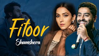 Arijit Singh: Fitoor (Lyrics) | Shamshera | Neeti Mohan, Mithoon | Ranbir Kapoor, Vaani Kapoor