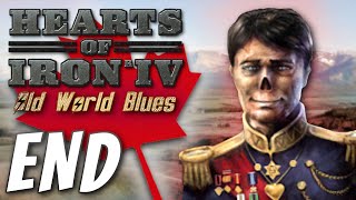 HoI4: Old World Blues - A Happy Ending for Everyone! (END)