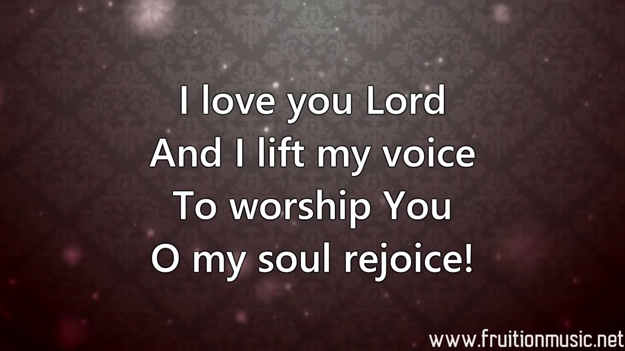 I Love You Lord We Exalt Thee Medium Key Instrumental With Lyrics