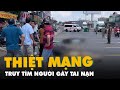 Truy tìm người chạy xe máy ngược chiều dẫn tới tai nạn làm nữ sinh thiệt mạng