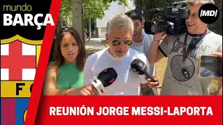 Jorge Messi visita a Laporta: "Leo prefiere volver al Barça"