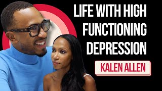 Kalen Allen on High Functioning Depression| Dr. Judith's Safe Space