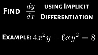 Calculus Implicit Differentiation Find dy/dx Example 3