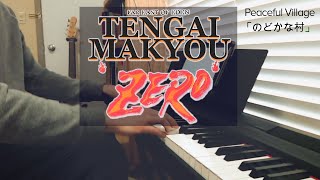 Tengai Makyou Zero - Peaceful Village (のどかな村) [Piano Cover]