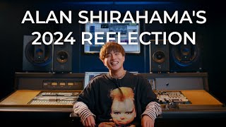 【ALAN SHIRAHAMA'S 2024 REFLECTION \u0026 2025 VISIONS】