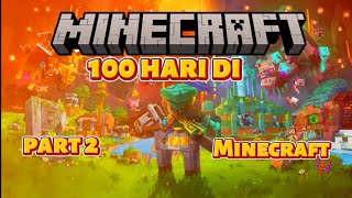 ini adalah hari ke 4 atau part 2 sebelum menuju 100 hari di Minecraft||Minecraft Indonesia