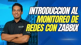 Introduccion al monitoreo de redes con Zabbix