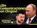 Tropas de Putin dejan incomunicados a combatientes del régimen de Kiev