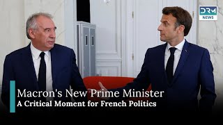 French President Macron Appoints Francois Bayrou as New Prime Minister | AC11