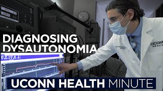 UConn Health Minute: Diagnosing Dysautonomia