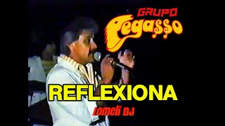 1988 - Reflexiona - GRUPO PEGASSO - canta Juan Antonio - En Vivo -