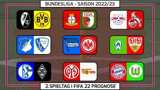 FIFA 22: 2.Spieltag - Bundesliga I 2022/2023 I Prognose l Deutsch [FULL HD x PS5]