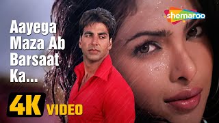 Aayega Maza Ab Barsaat Ka (4K Video) | आएगा मज़ा अब बरसात का | Andaaz (2003) | Best 💞Romantic Songs