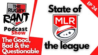 EP 24 - The Good & the Bad in Major League Rugby!