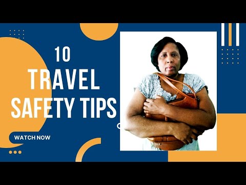 10 Travel Safety Tips | How to stay safe when traveling