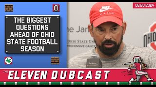 Eleven Dubcast: Ohio State Football Season Preview Questions Oregon Game, Backfield Split and More