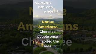 Native Americans in Smoky Mountains - Did you know? #smokies