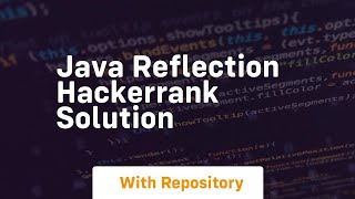java reflection hackerrank solution