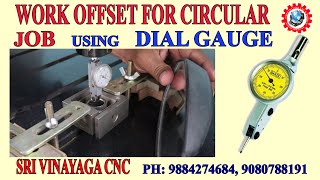 HOW TO TAKE WORK OFFSET FOR CIRCULAR JOB USING DIAL GAUGE – CNC PROGRAMMING IN TAMIL