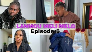 LANMOU MELIMELO - [Episode 5] Jeff3wa /Stanley / Grann Seli / Terese / Franky \\ Dani.