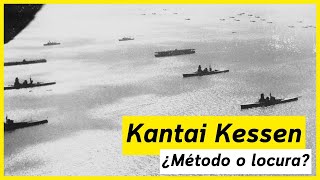 Kantai Kessen (Doctrina Japonesa de Batalla Decisiva) - ¿Método o locura?