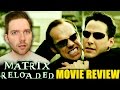 The Matrix Reloaded - Movie Review