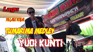 LAGU YG LAGI VIRAL(TUMARIMA,KUNKUN)@YUDI KUNTI LIVE PERFOME CIWANTANI