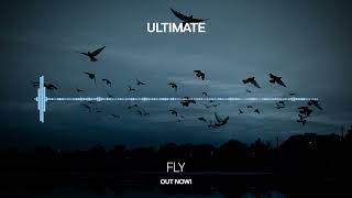 Ultimate - Fly [Infrasonic Pure] OUT NOW!