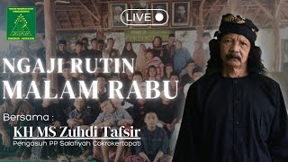 🔴NGAJI rutinan malam rabu bersama KH. Zuhdi tafsir (spesial malam nisfu sya'ban✨)