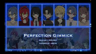 [ ESi7H ] Idolish7: Perfection Gimmick「Smule Cover」