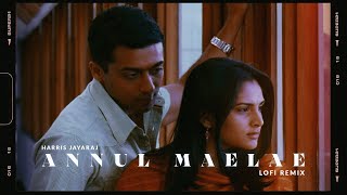 Annul Maelae [Alo Lofi Flip] - Harris Jayaraj | Suriya | Tamil Lofi