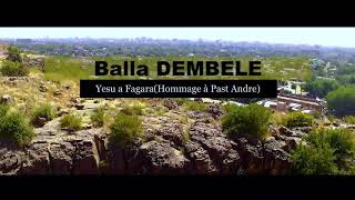 Balla Dembele yesu a Fagara clip officiel by Danema's productions(720p).mp4