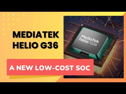 MediaTek Helio G36 SoC for budget smartphones is introduced