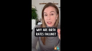 Why are birth rates falling?