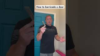 The best way to barricade a door #shorts #short #preparation ￼