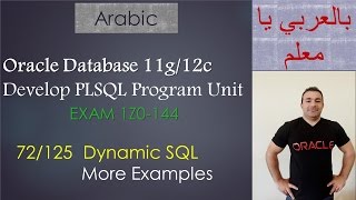 72/125 Oracle PLSQL: Dynamic SQL / More Examples