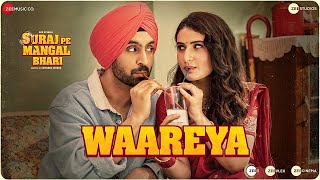 Waareya by Palak Muchhal | Diljit | Manoj | Fatima |Javed-Mohsin | Kunaal | Lyrical Songs |