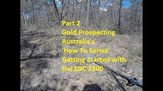 Part 2 Getting Started with your Minelab SDC 2300 Gold Prospecting Australia