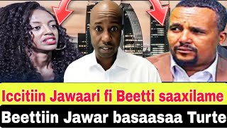 Icciitiin Jawari fi Beetti saaxilame//Beettin Jawaar Basaasaa Turte.