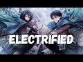 AMV + Paroles - Electrified (Autumn Kings)