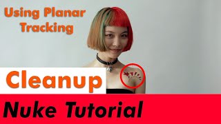 Nuke Cleanup Tutorial | Using Planar Tracking Method