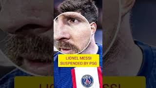 Lionel Messi Suspended BY PSG || Paris Saint German Suspends Lionel Messi #lionelmessi