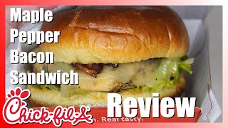 Chick-fil-A Maple Pepper Bacon Sandwich Review