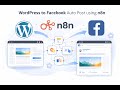 Auto Post WordPress Blogs to Facebook Using n8n
